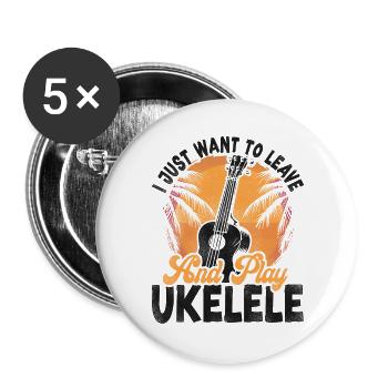 Hawaiian Ukulele Uke I Just Want - Buttons groß 56 mm (5er Pack) - Weiß - Vorne