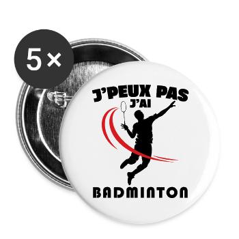 Je Peux Pas J'ai Badminton - Lot de 5 grands badges (56 mm) - blanc - Devant