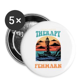 Mer Baltique. BESOIN DE PAS DE THÉRAPIE, IL FAUT ALLER À FEHMARN. - Lot de 5 grands badges (56 mm) - blanc - Devant