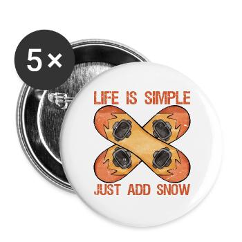 La vie de snowboard drôle est simple : il suffit d’ajouter de la neige - Lot de 5 grands badges (56 mm) - blanc - Devant