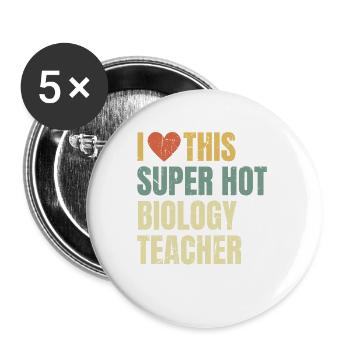 I Love This Super Hot Biology Teacher Retro - Buttons large 2.2''/56 mm (5-pack) - white - Front