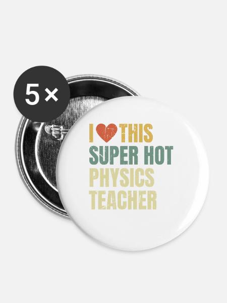 Ich liebe diesen superheißen Physiklehrer-Retro - Buttons groß 56 mm (5er Pack) - Weiß