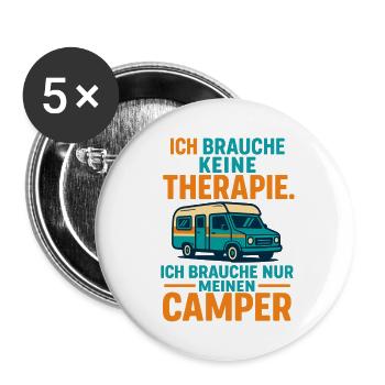slogan camping Camping, j’ai besoin de mon camping-car - Lot de 5 grands badges (56 mm) - blanc - Devant
