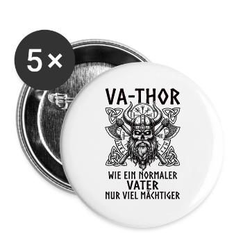 VA-THOR – Comme un père, mais plus puissant - Lot de 5 grands badges (56 mm) - blanc - Devant