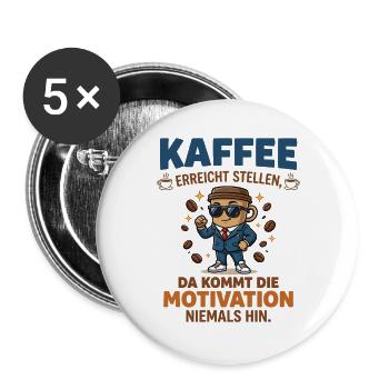Kaffee vs. Motivation – Lustiges Business Design - Buttons groß 56 mm (5er Pack) - Weiß - Vorne