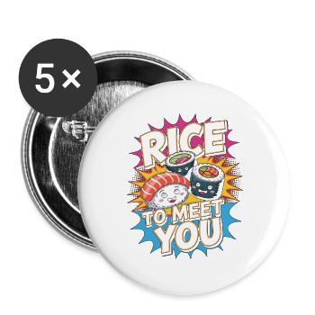 Sushi Rice To Meet You Sushi Roll Japanese Food - Buttons large 2.2''/56 mm (5-pack) - white - Front