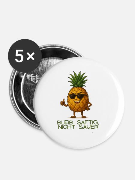 Ananas mit Stil: Bleib saftig - Buttons groß 56 mm (5er Pack) - Weiß