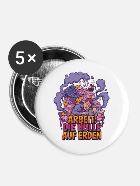 Arbeitsstress: Hölle auf Erden - Buttons groß 56 mm (5er Pack) - Weiß