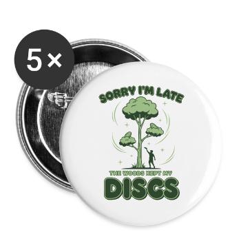Disc Golf Sorry Im Late The Woods Kept My Discs - Buttons large 2.2''/56 mm (5-pack) - white - Front