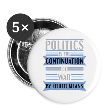 La politique comme continuation de la guerre - Lot de 5 grands badges (56 mm) - blanc - Devant