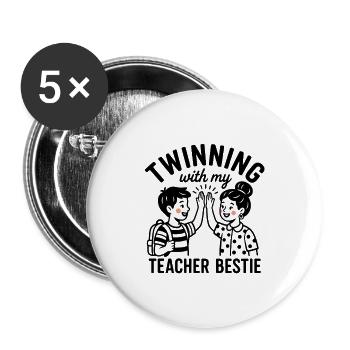 Jumelage avec ma meilleure amie enseignante - Lot de 5 grands badges (56 mm) - blanc - Devant