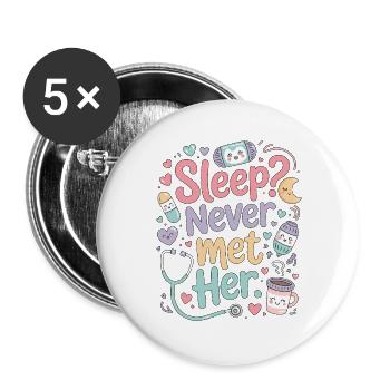 ICU Nurse Sleep Never Met Her Intensive Care - Buttons large 2.2''/56 mm (5-pack) - white - Front
