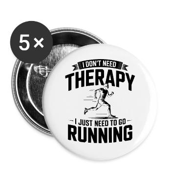 I dont need Therapy, I just need Running  - Buttons large 2.2''/56 mm (5-pack) - white - Front
