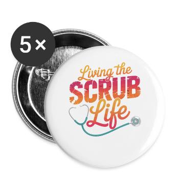 Living the Scrub Life - Buttons large 2.2''/56 mm (5-pack) - white - Front