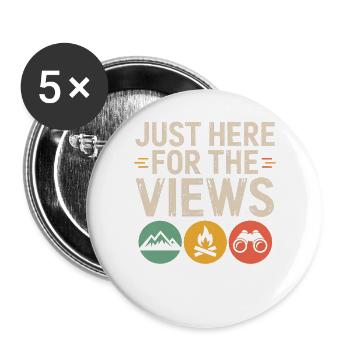 Just Here for the Views: Outdoors - Buttons large 2.2''/56 mm (5-pack) - white - Front