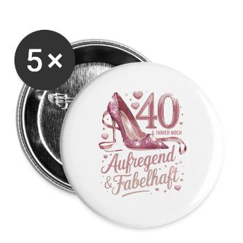 40 & Still Exciting & Fabulous Pink High - Buttons large 2.2''/56 mm (5-pack) - white - Front