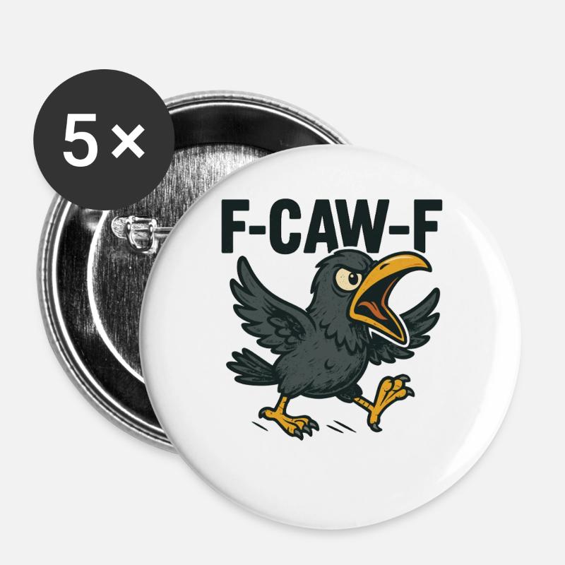 F-CAW-F Krähen Spruch - Buttons groß 56 mm (5er Pack) - Weiß