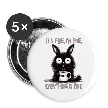 Its Fine Im Fine Coffee Rabbit Humor - Buttons groß 56 mm (5er Pack) - Weiß - Vorne