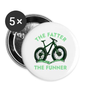 Plus le gros est le funner, le plus amusant : le fatbiking - Lot de 5 grands badges (56 mm) - blanc - Devant
