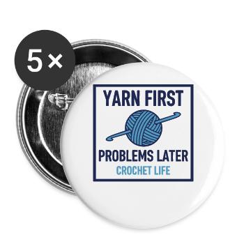 Crochet Life Lustige Geschichten Erste Probleme später - Buttons groß 56 mm (5er Pack) - Weiß - Vorne