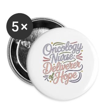 Oncology Nurse Deliverer Of Hope Oncology Nursing - Buttons groß 56 mm (5er Pack) - Weiß - Vorne