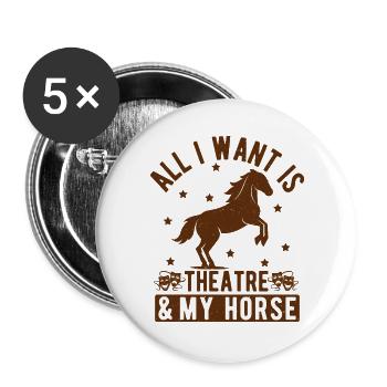 Théâtre musical Tout ce que je veux Mon cadeau de cheval et de théâtre - Lot de 5 grands badges (56 mm) - blanc - Devant