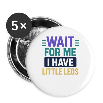 Cute Saying Humor Meme Funny Gift Idea - Buttons large 2.2''/56 mm (5-pack) - white - Front