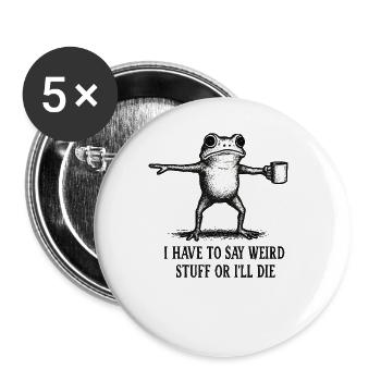Frosch Spruch Meme Humor Lustig Geschenkidee - Buttons groß 56 mm (5er Pack) - Weiß - Vorne