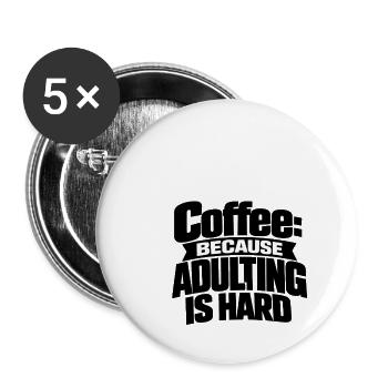 Coffee reaches places, that's where motivation comes - Buttons large 2.2''/56 mm (5-pack) - white - Front