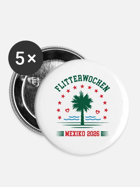 Flitterwochen Mexiko 2026 Hochzeitsreise Mexico - Buttons groß 56 mm (5er Pack) - Weiß