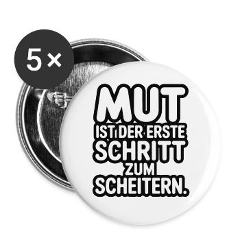 Mut ist der erste Schritt zum Scheitern - Buttons groß 56 mm (5er Pack) - Weiß - Vorne