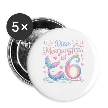 This Mermaid Is 6 Girls 6th Birthday - Buttons large 2.2''/56 mm (5-pack) - white - Front