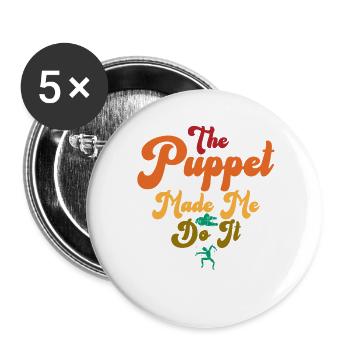 The Puppet Made Me Do It - Buttons large 2.2''/56 mm (5-pack) - white - Front
