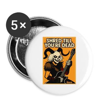 Shred Till You're Dead Guitar T-Shirt - Buttons large 2.2''/56 mm (5-pack) - white - Front