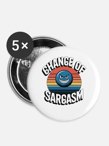 Chance of Sarcasm - Retro Grinsen - Buttons groß 56 mm (5er Pack) - Weiß