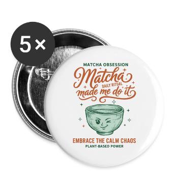 Obsession du matcha Le matcha m’a fait le faire calmer le chaos - Lot de 5 grands badges (56 mm) - blanc - Devant