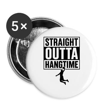 Straight Outta Hangtime Basketball Sports - Buttons large 2.2''/56 mm (5-pack) - white - Front