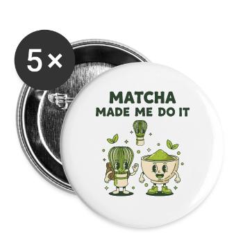 Le matcha m’a fait le faire thé vert Matcha Latte Lover - Lot de 5 grands badges (56 mm) - blanc - Devant