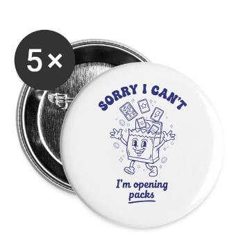 Sorry I Cant Im Opening Packs Trading Card - Buttons large 2.2''/56 mm (5-pack) - white - Front