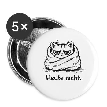 Grummelkatze: Heute nicht - Buttons groß 56 mm (5er Pack) - Weiß - Vorne