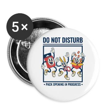 Ne pas interrompre l’ouverture de paquets en cours de trading - Lot de 5 grands badges (56 mm) - blanc - Devant