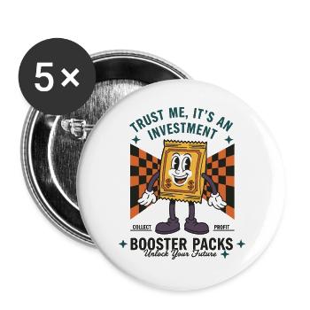 Trust Me Its An Investment Booster Packs trading - Buttons large 2.2''/56 mm (5-pack) - white - Front