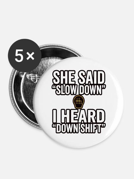 Down Shift Spruch Handschaltung - Buttons groß 56 mm (5er Pack) - Weiß