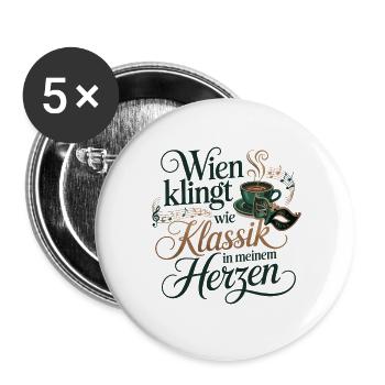  Wien Klingt Wie Klassik In Meinem Herzen Kaffee - Buttons groß 56 mm (5er Pack) - Weiß - Vorne