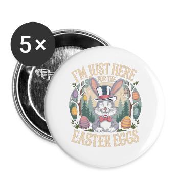 T-shirt de lapin de Pâques Je suis juste là pour l’œuf de Pâques - Lot de 5 grands badges (56 mm) - blanc - Devant