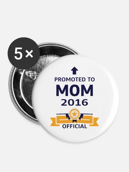 Beförderung zur Mutter 2016 - Buttons groß 56 mm (5er Pack) - Weiß