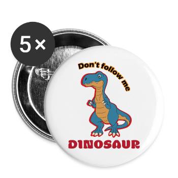 Dino Spruch Nicht Folgen - Buttons groß 56 mm (5er Pack) - Weiß - Vorne