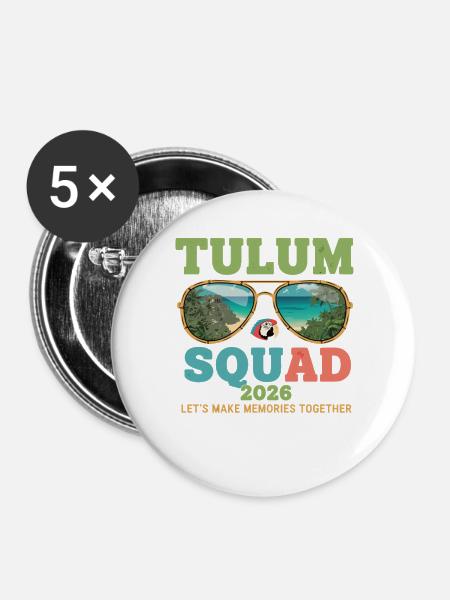 Tulum Squad 2026 Urlaub - Buttons groß 56 mm (5er Pack) - Weiß