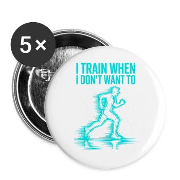 Ich trainiere auch, wenn ich keine Lust dazu habe – Läufer - Buttons groß 56 mm (5er Pack) - Weiß - Vorne