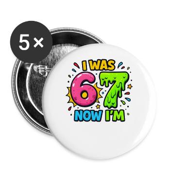 7. Geburtstag Kinder 67 Meme Humor Geschenkidee - Buttons groß 56 mm (5er Pack) - Weiß - Vorne